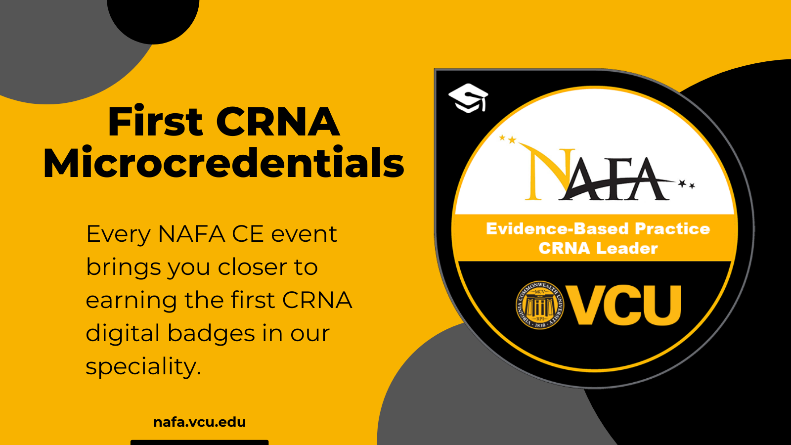 First CRNA Microcredentiald - Every NAFA CE event brings you closer to earning the first CRNA digital badges in our specialty. NAFA - Evidence Based Practice CRNA Leader badge.